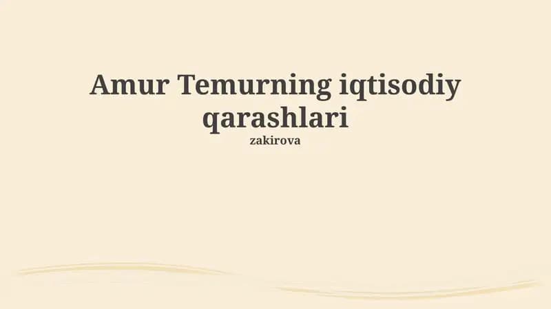 Amur Temurning iqtisodiy qarashlari