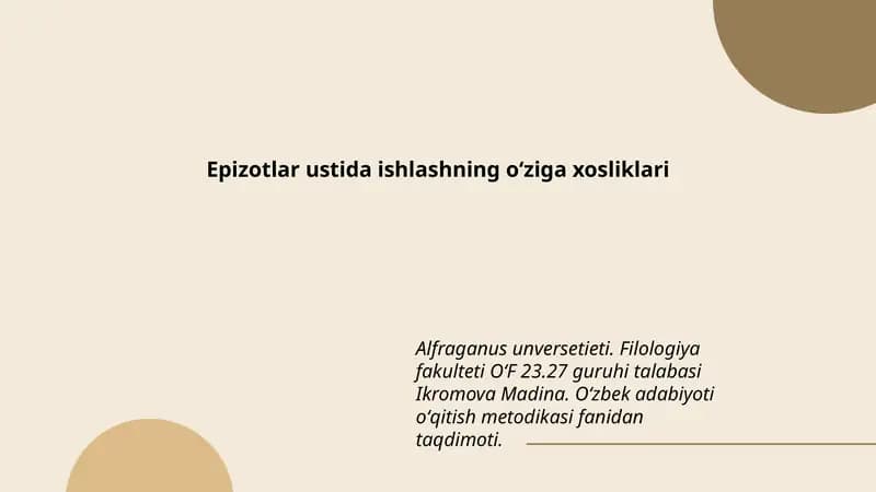 Epizotlar ustida ishlashning oʻziga xosliklari
