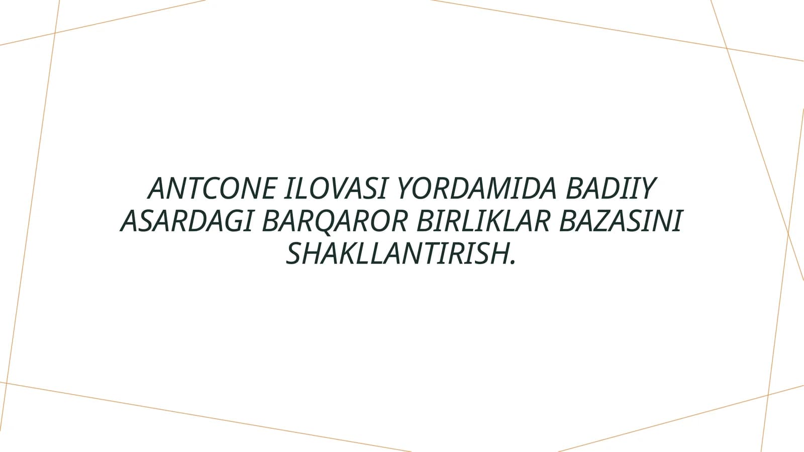 Antcone ilovasi yordamida badiiy asardagi barqaror birliklar bazasini shakllantirish.