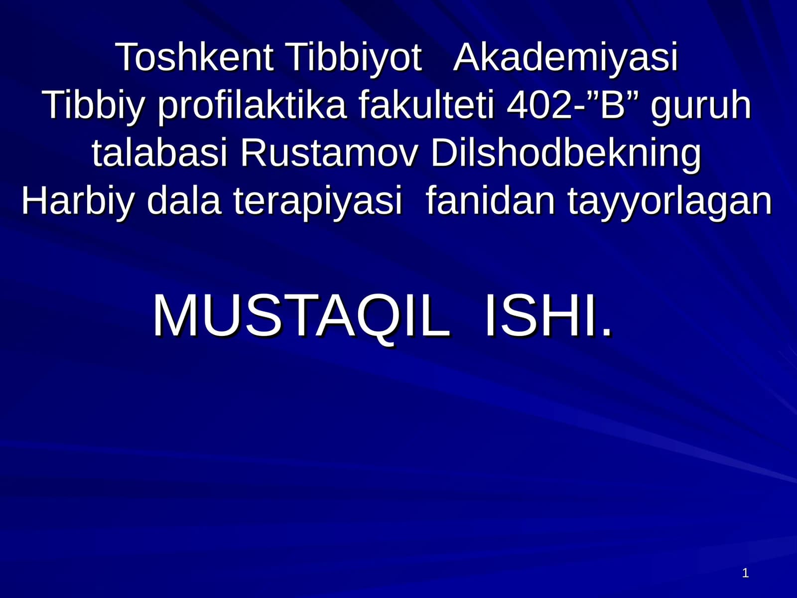 Rustamov Dilshodbekning harbiy dala terapiyasi fanidan tayyorlagan