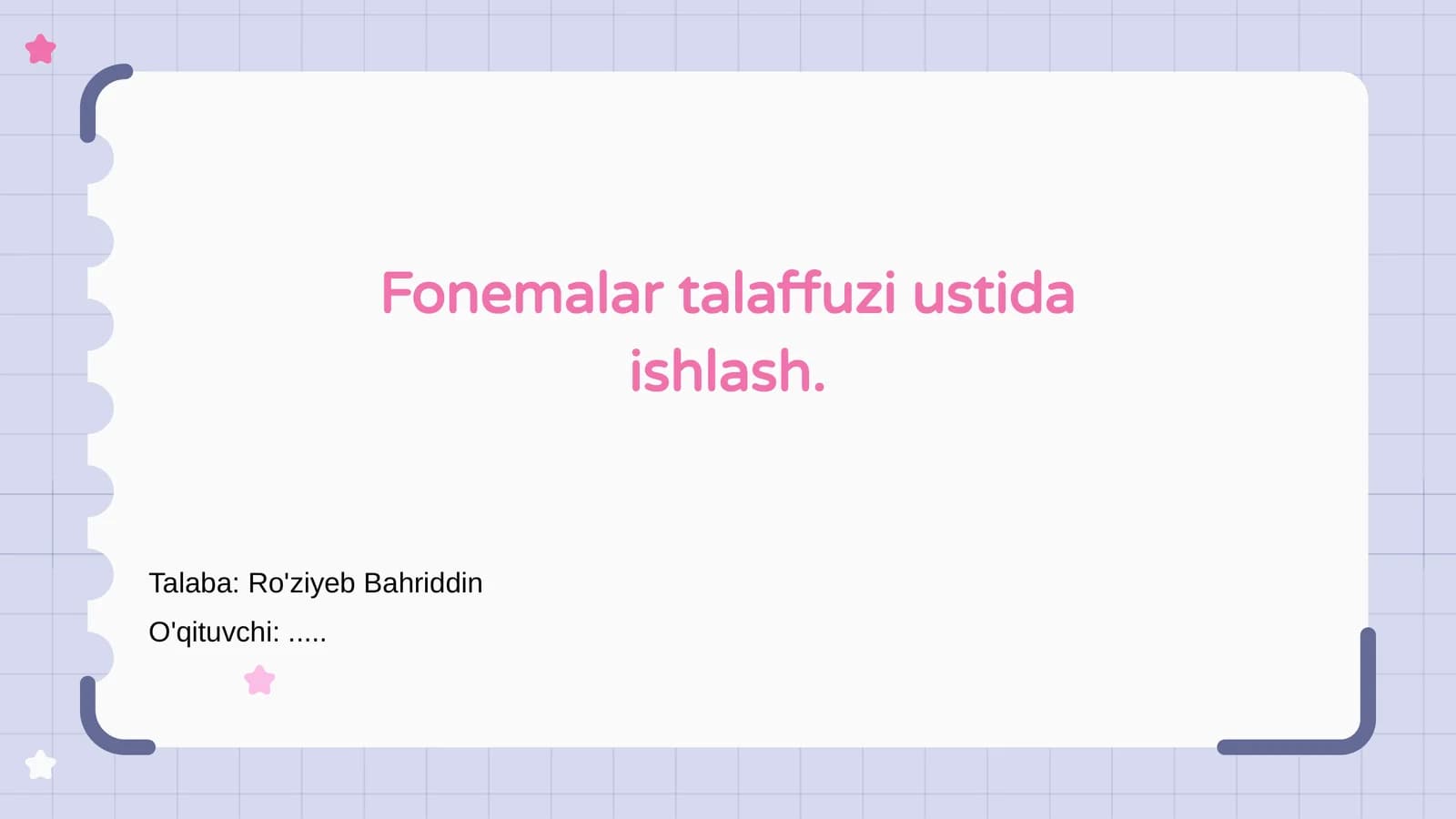 Fonemalar talaffuzi ustida ishlash