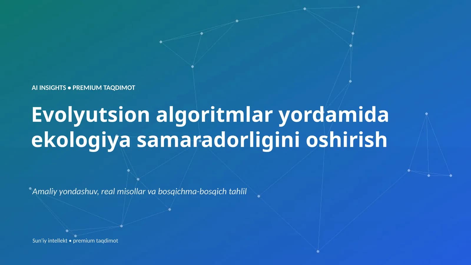 Evolyutsion algoritmlar yordamida ekologiya samaradorligini oshirish