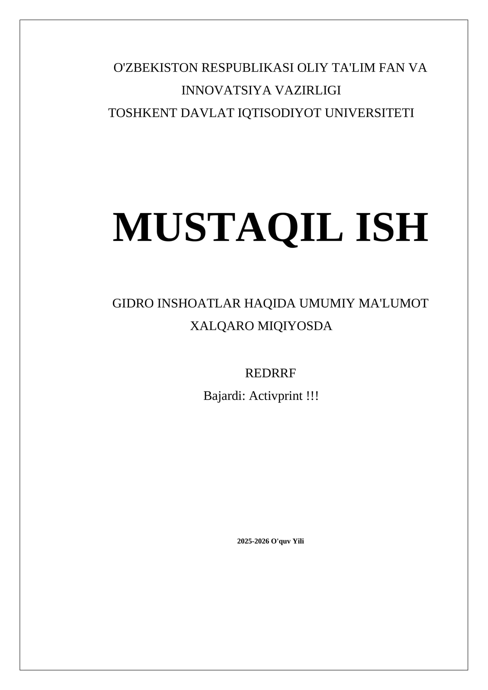 MUSTAQIL ISH GIDRO INSHOATLAR HAQIDA UMUMIY MA'LUMOT XALQARO MIQIYOSDA