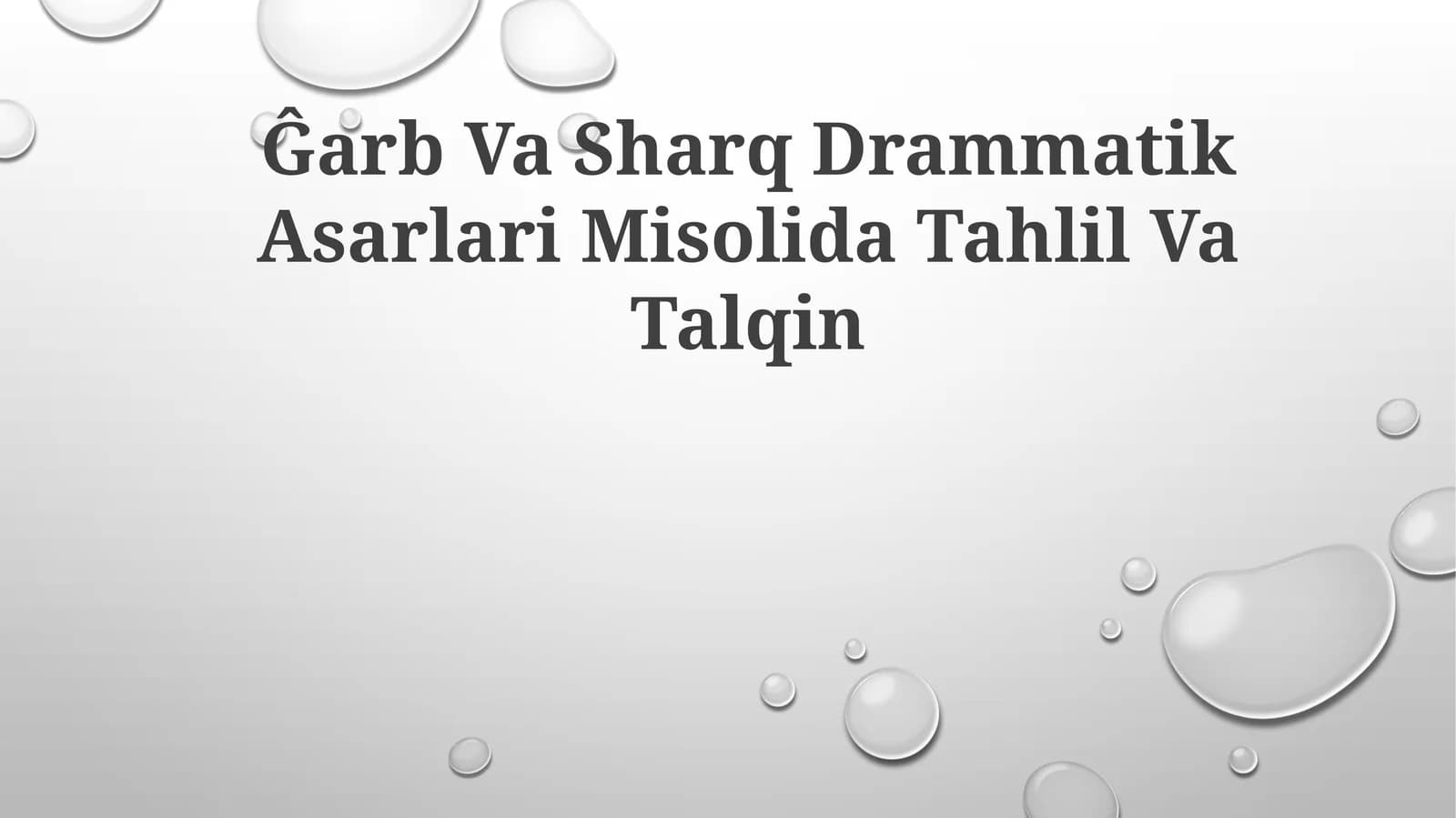 Ĝarb Va Sharq Drammatik Asarlari Misolida TahlilVaTalqin