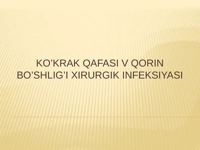 KO’KRAK QAFASI V QORIN BO’SHLIG’I XIRURGIK INFEKSIYASI