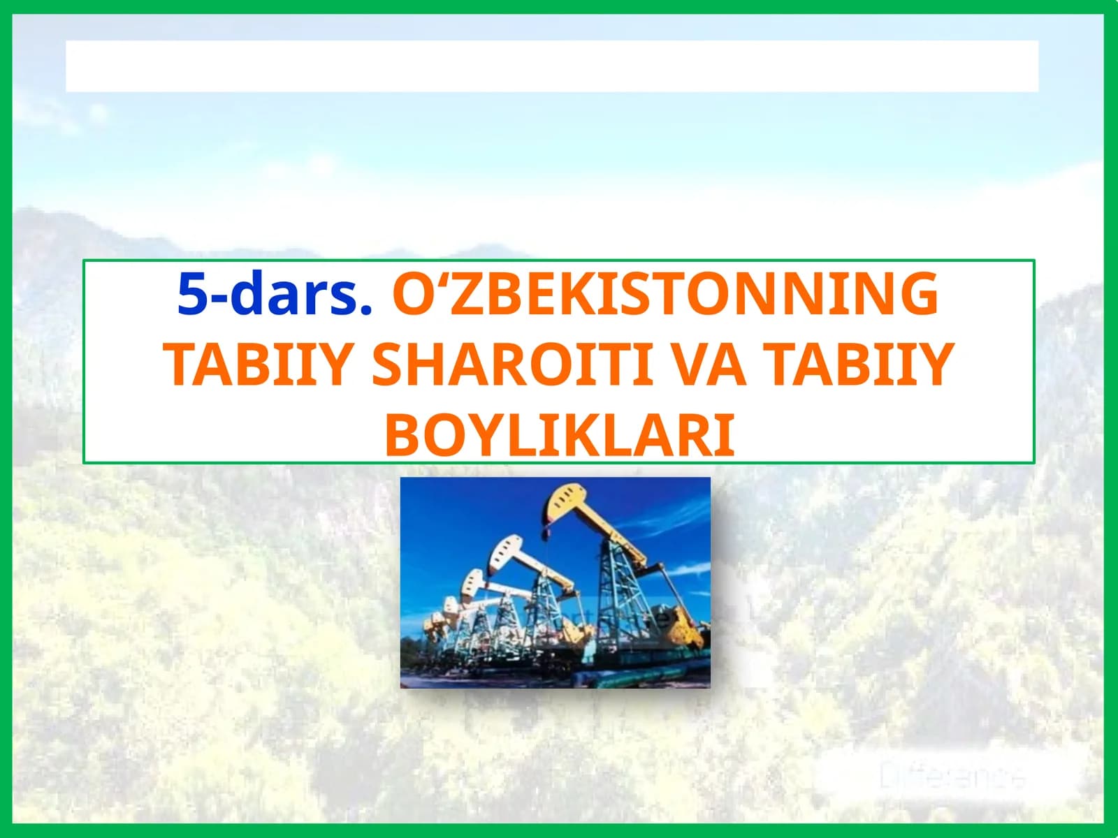 O‘ZBEKISTONNING TABIIYSHAROITI VATABIIY BOYLIKLARI
