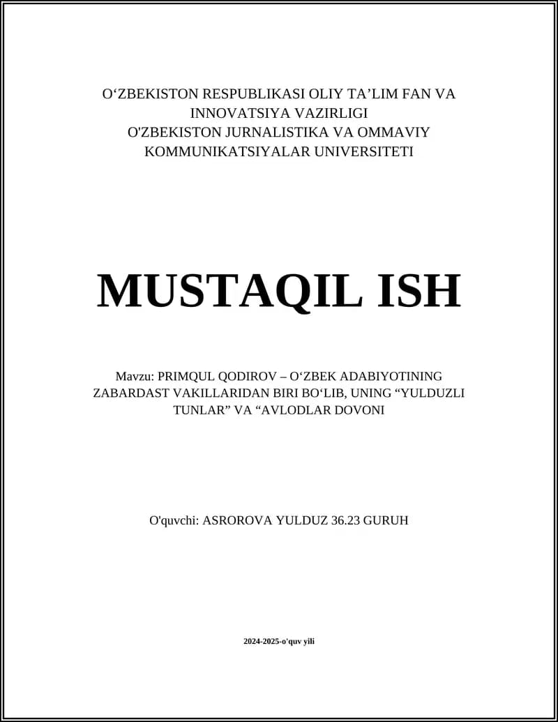 PRIMQUL QODIROV – O‘ZBEK ADABIYOTINING ZABARDAST VAKILLARIDAN BIRI BO‘LIB, UNING “YULDUZLI TUNLAR” VA “AVLODLAR DOVONI