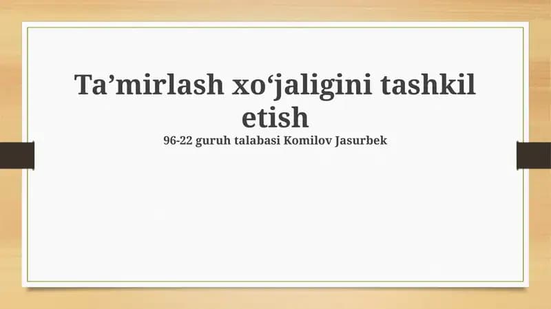 Ta'mirlash xoʻjaligini tashkil etish