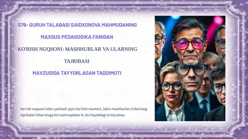MAXSUS PEDAGOGIKA FANIDAN KO'RISH NUQSONI: MASHHURLAR VA ULARNING TAJRIBASI