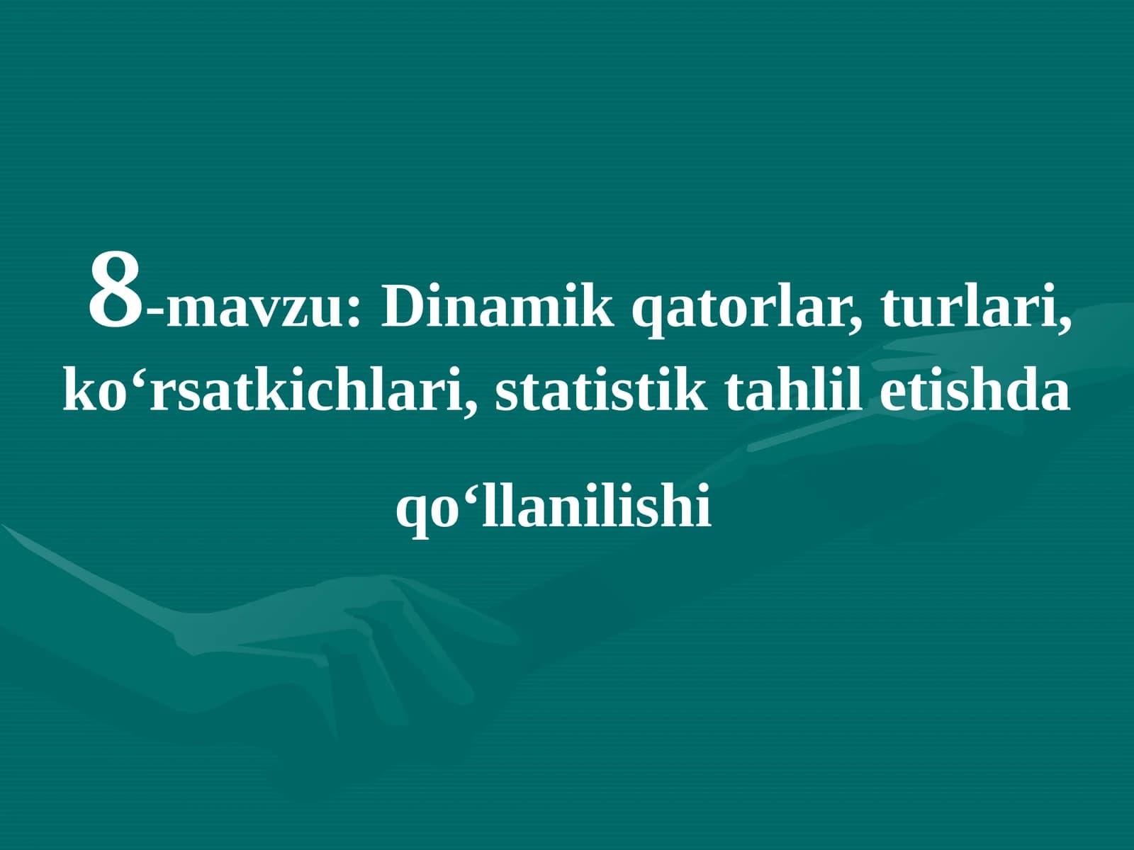 Dinamik qatorlar, turlari, ko‘rsatkichlari, statistik tahlil etishda qo‘llanilishi
