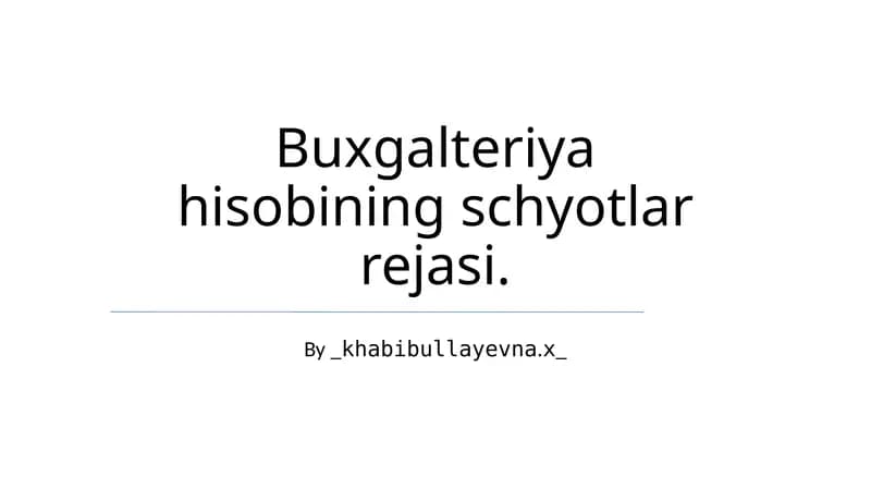Buxgalteriya hisobining schyotlar rejasi