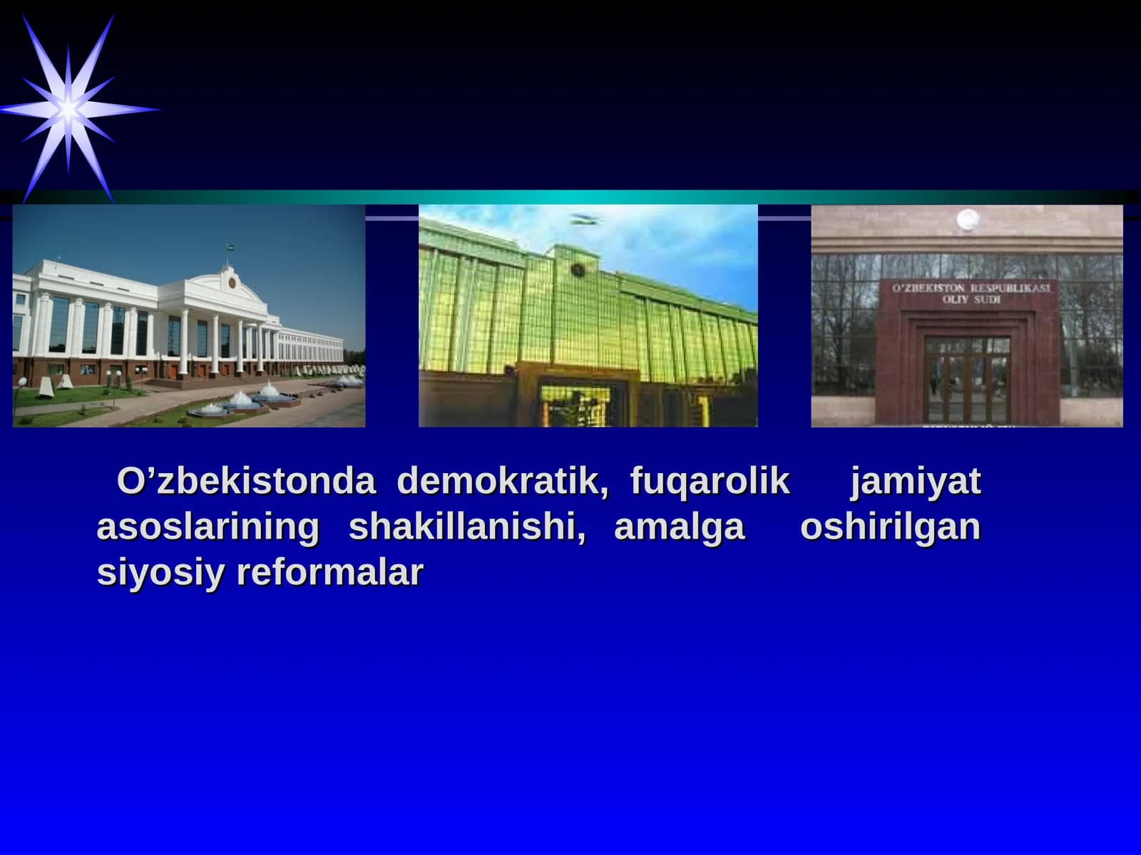O’zbekistonda demokratik,fuqarolik jamiyat asoslariningshakillanishi