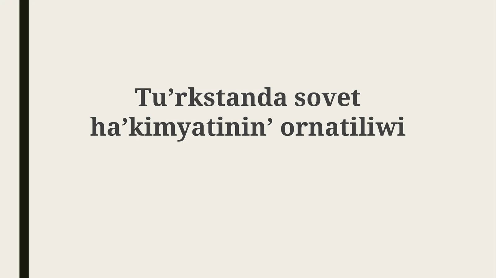 Туʼркстан совет ҳәкимиятининг ўрнатилиши
