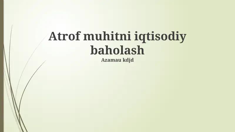 Atrof-muhitning iqtisodiy baholash usullari