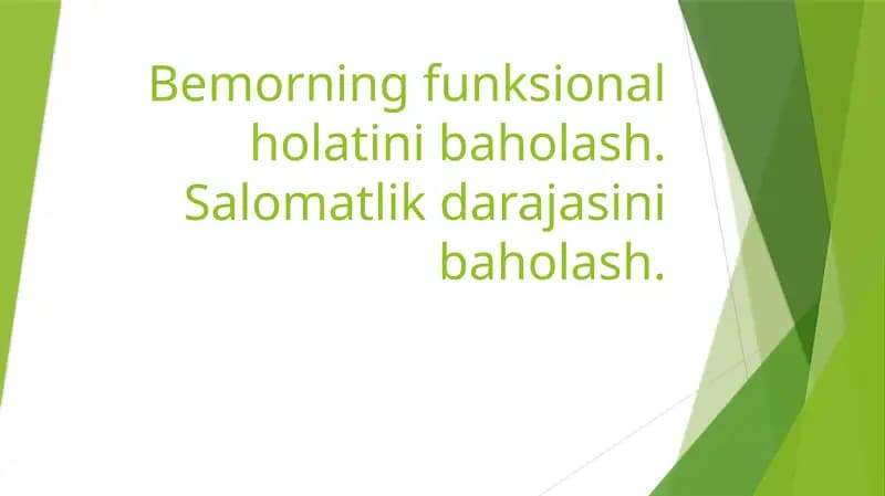Bemorning funksional holatini baholash.