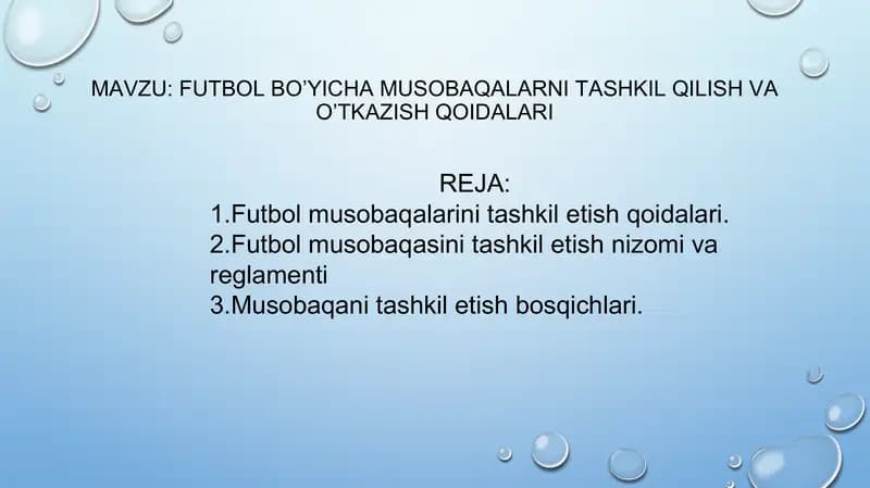 Futbol bo’yicha musobaqalarni tashkil qilish va o’tkazish qoidalari