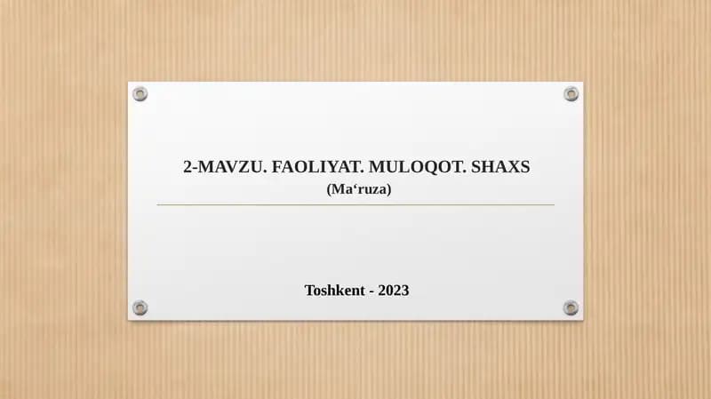 MAVZU.FAOLIYAT. MULOQOT. SHAXS(Maʻruza)