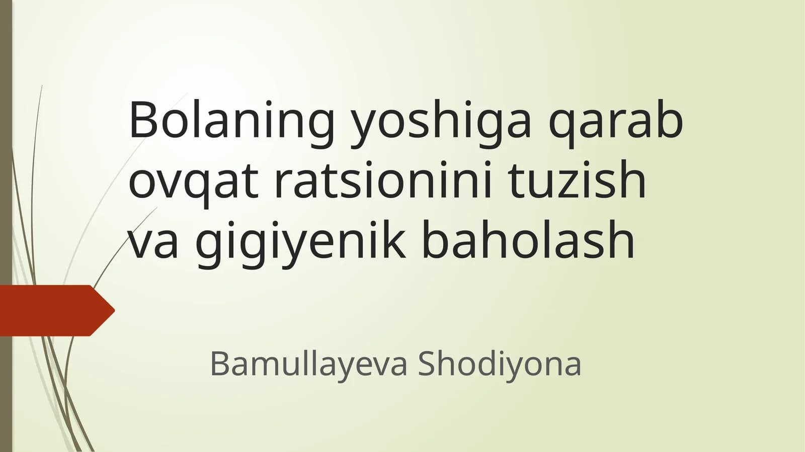 Bolaning yoshiga qarab ovqat ratsionini tuzish va gigiyenik