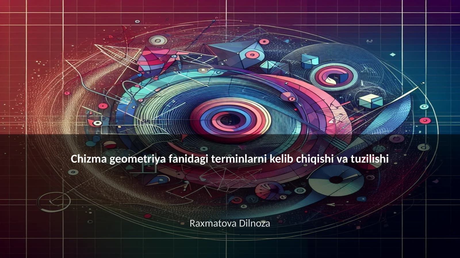 Chizma geometriya fanidagi terminlarni kelib chiqishi va tuzilishi