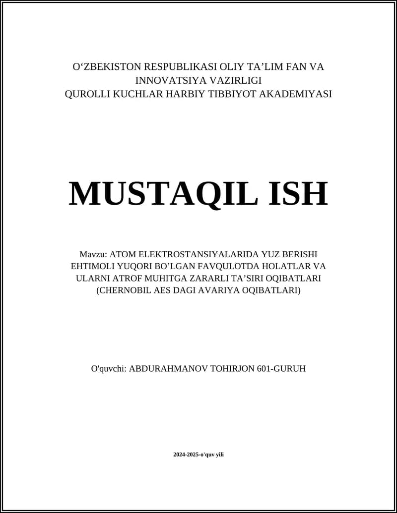 ATOM ELEKTROSTANSIYALARIDA YUZ BERISHI EHTIMOLI YUQORI BO’LGAN FAVQULOTDA HOLATLAR VA ULARNI ATROF MUHITGA ZARARLI TA’SIRI OQIBATLARI (CHERNOBIL AES DAGI AVARIYA OQIBATLARI)