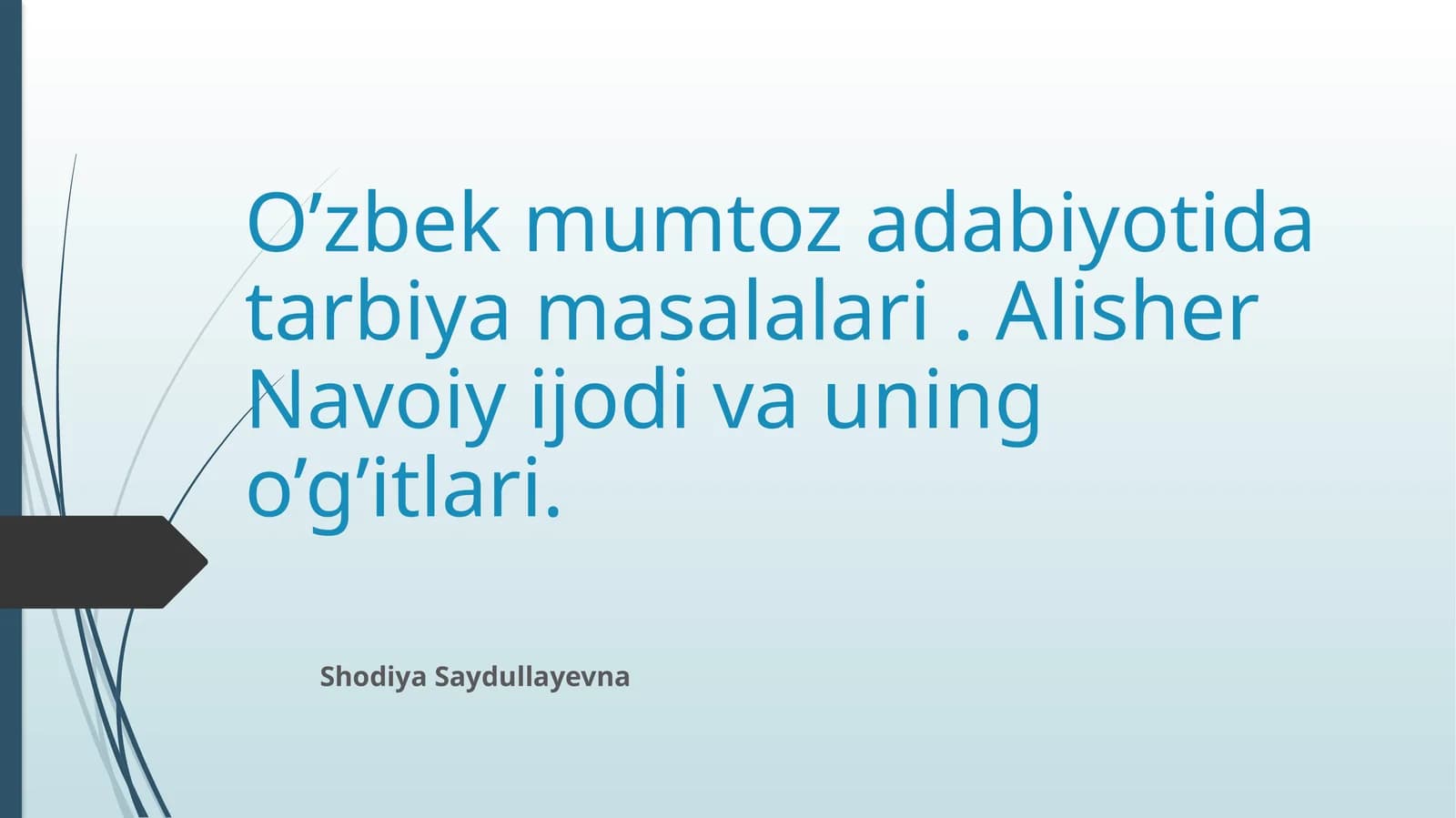 O’zbek mumtoz adabiyoti darbiyasi masalalari