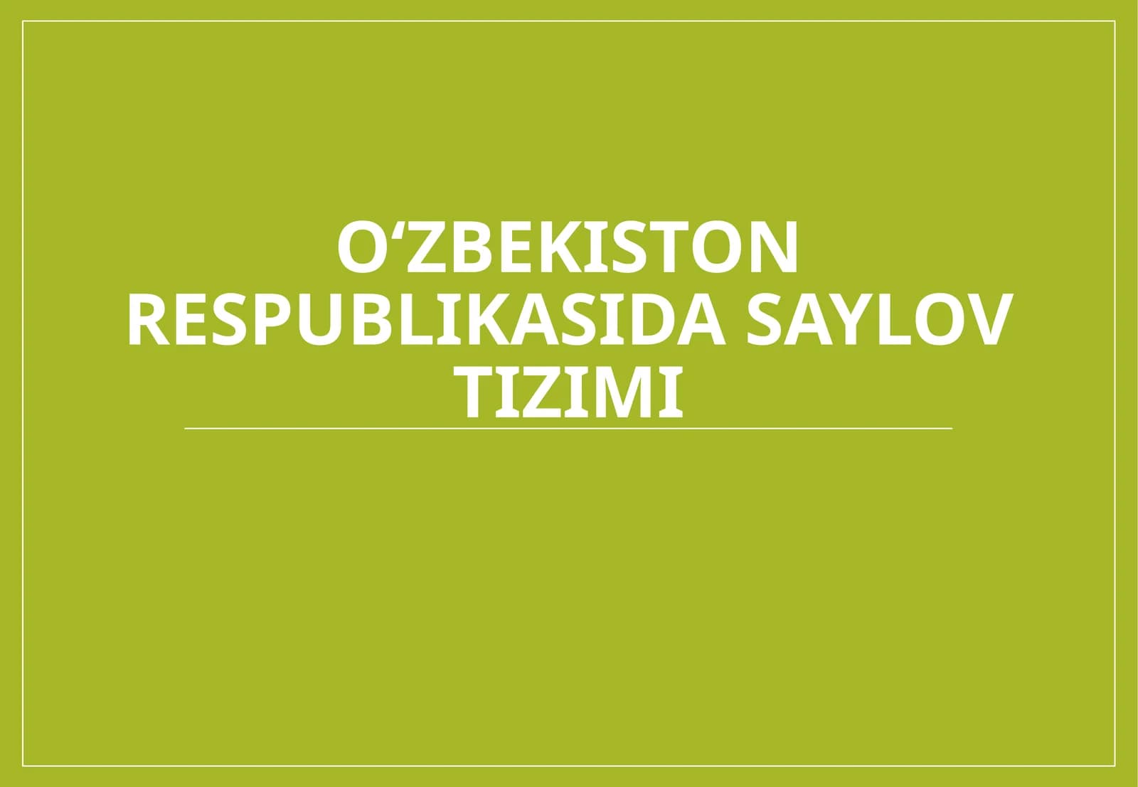 O‘zbekiston Respublikasidagi saylov tizimi
