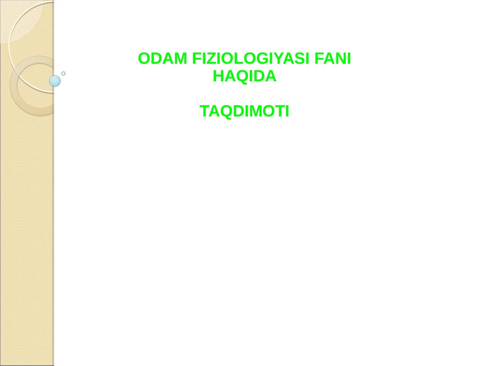 Odam fiziologiyasi fani haqida