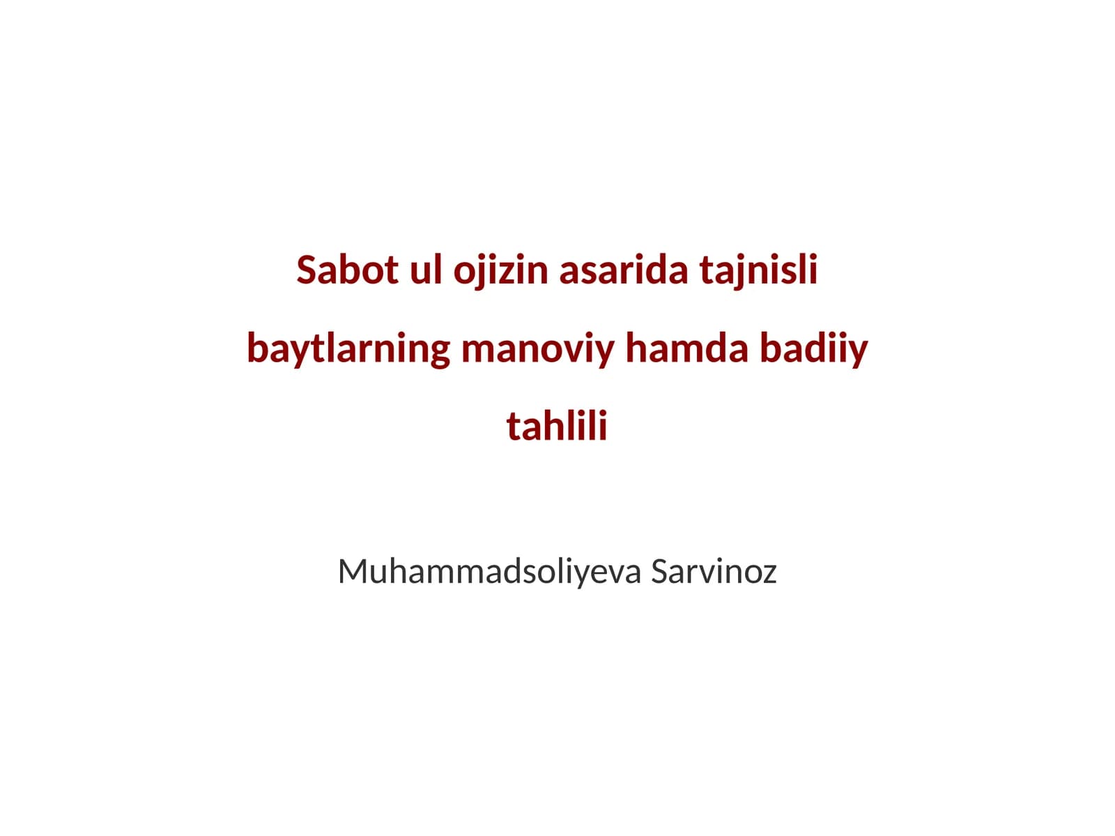 Sabot ul ojizin asarida tajnisli baytlarning manoviy hamda badiiy tahlili