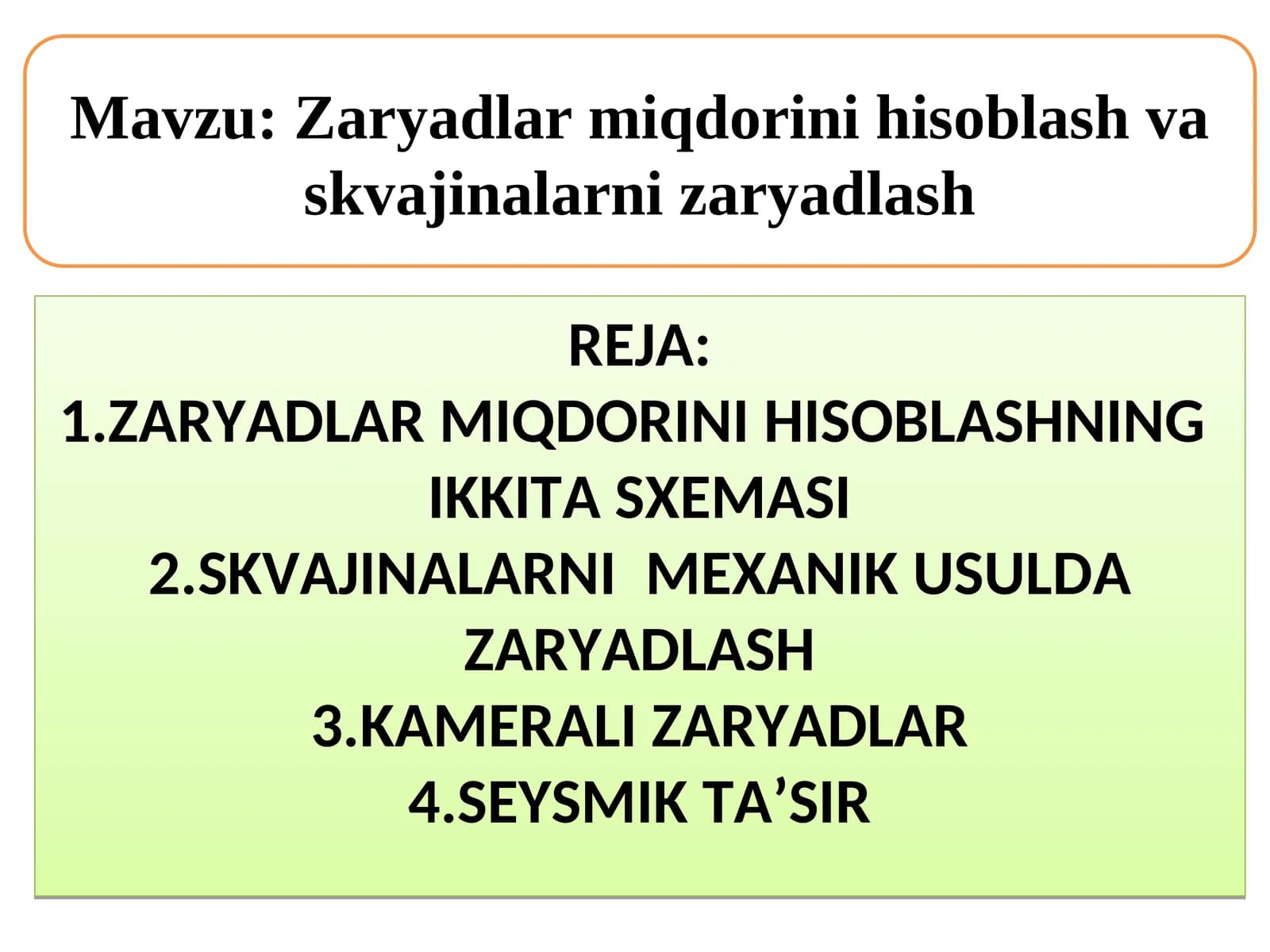 Zaryadlar miqdorini hisoblash va skvajinalarni zaryadlash