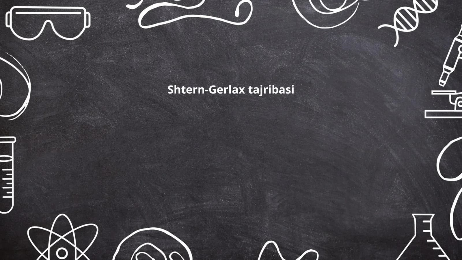 Shtern-Gerlax tajribasi