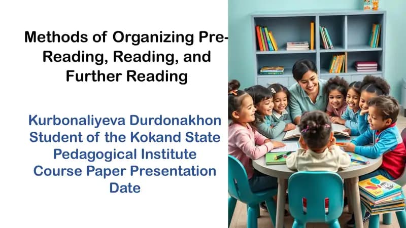 Methods of Organizing Pre-Reading, Reading, and Further Reading Activities in Pre-Primary Education