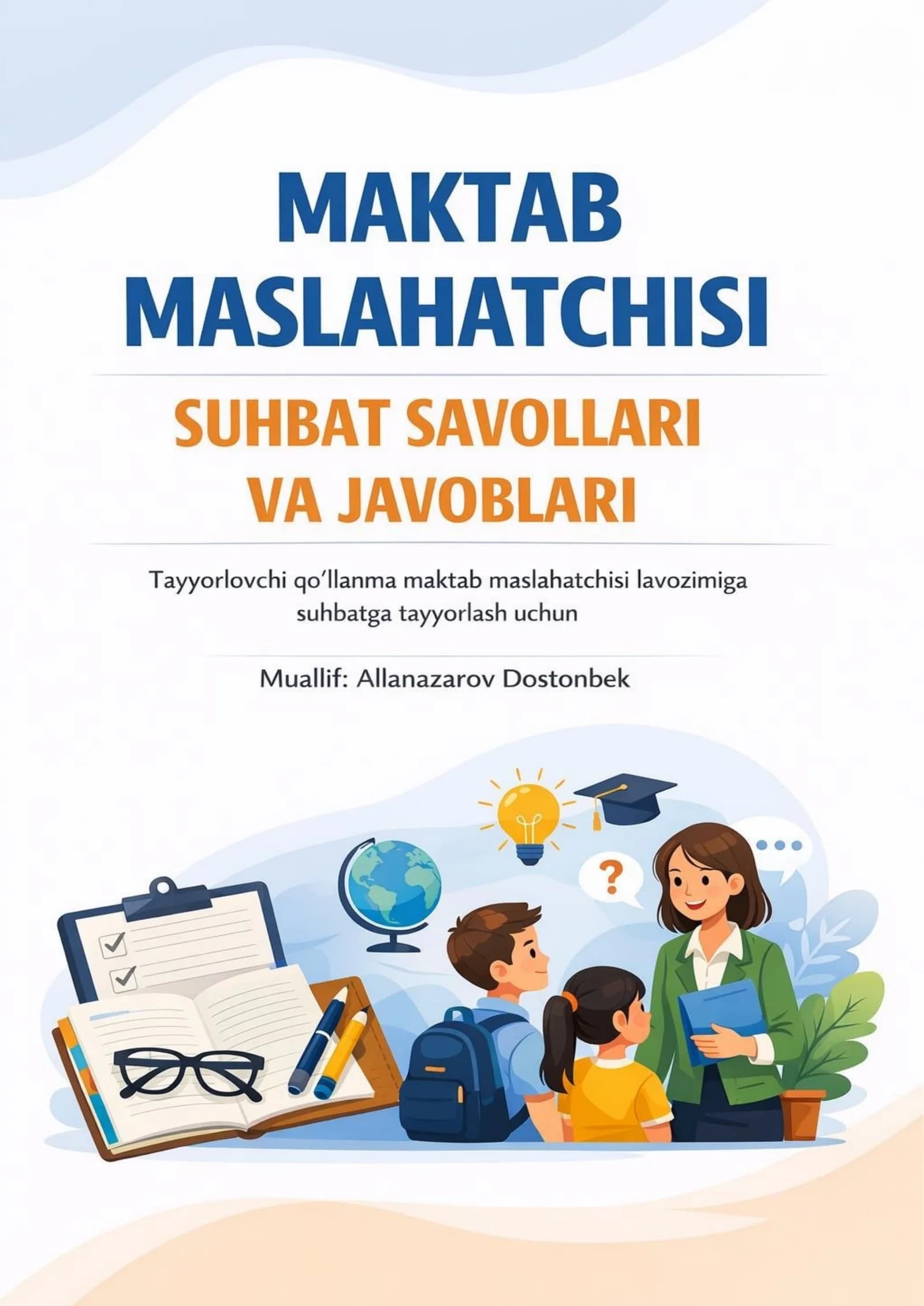 Maktab maslaxatchisi suhbat savollari va javoblari