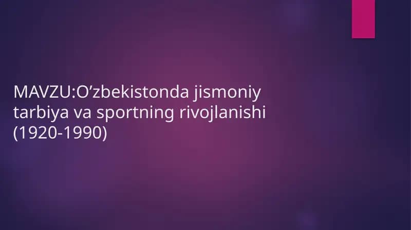 O’zbekiston jismoniy tarbiya va sportning rivojlanishi (1920-1990)