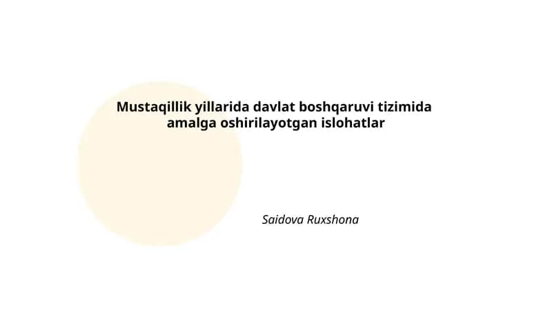 Mustaqillik yillarida davlat boshqaruvi tizimida amalga oshirilayotgan islohatlar