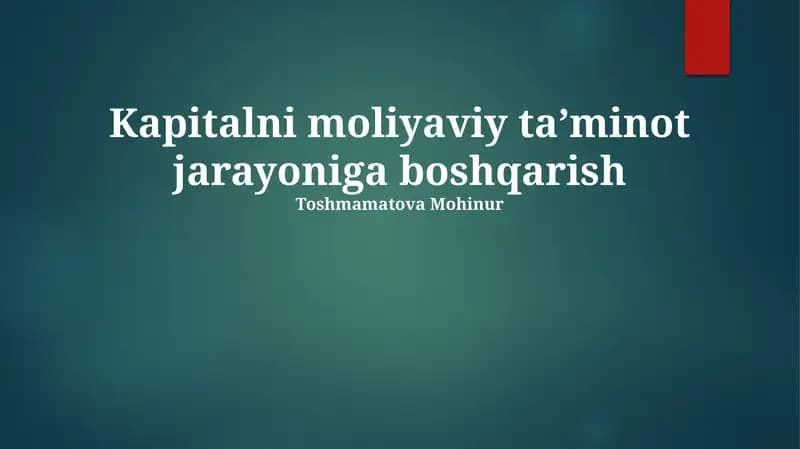 Kapitalni moliyaviy taʼminot jarayoniga boshqarish