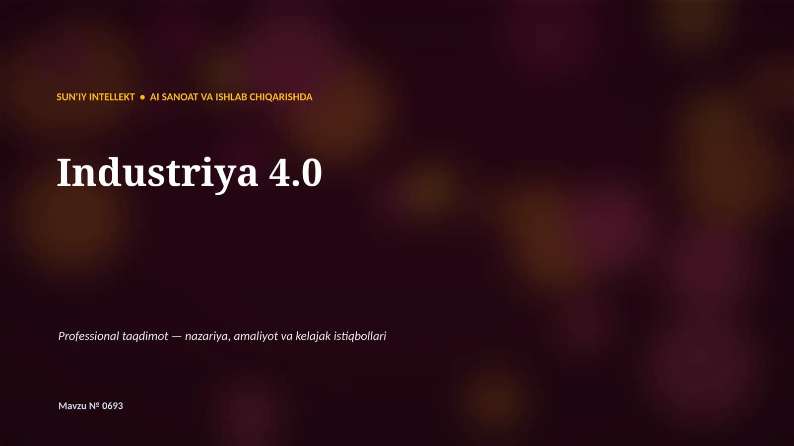 SUN'IY INTELLEKT • AI SANOAT VA ISHLAB CHIQARISHDA