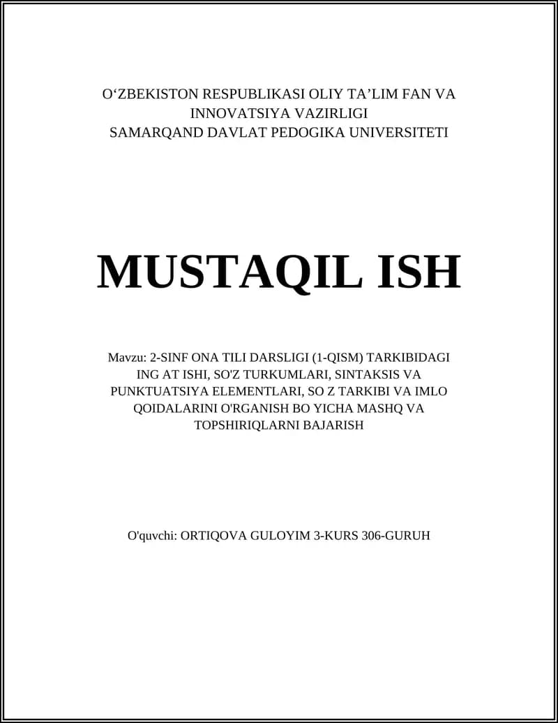 2-SINF ONA TILI DARSLIGI (1-QISM) TARKIBIDAGI ING AT ISHI, SO'Z TURKUMLARI, SINTAKSIS VA PUNKTUATSIYA ELEMENTLARI, SO Z TARKIBI VA IMLO QOIDALARINI O'RGANISH BO YICHA MASHQ VA TOPSHIRIQLARNI BAJARISH