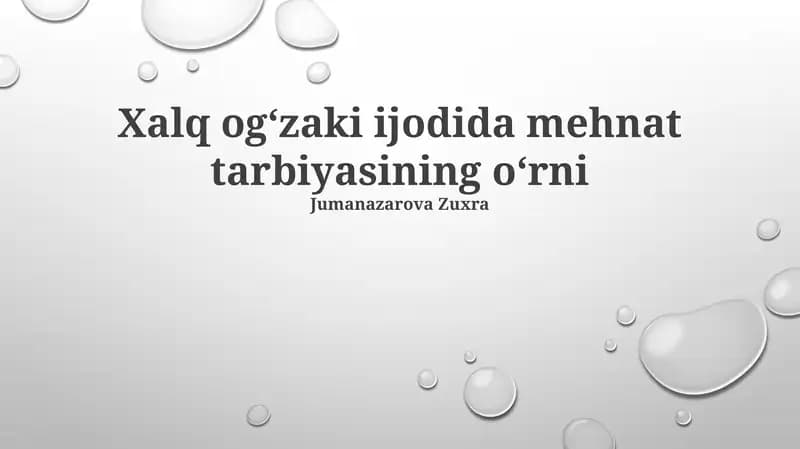Xalq ogʻzaki ijodida mehnat tarbiyasining oʻrni