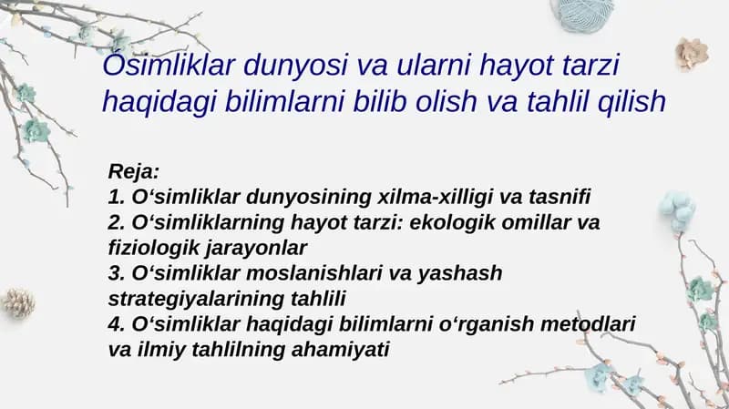 Oʻsimliklar dunyosi va ularni hayot tarzi haqidagi bilimlar