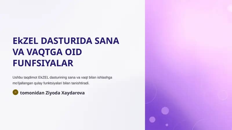 EkZEL DASTURIDA SANA VA VAQTGA OID FUNFSIYALAR