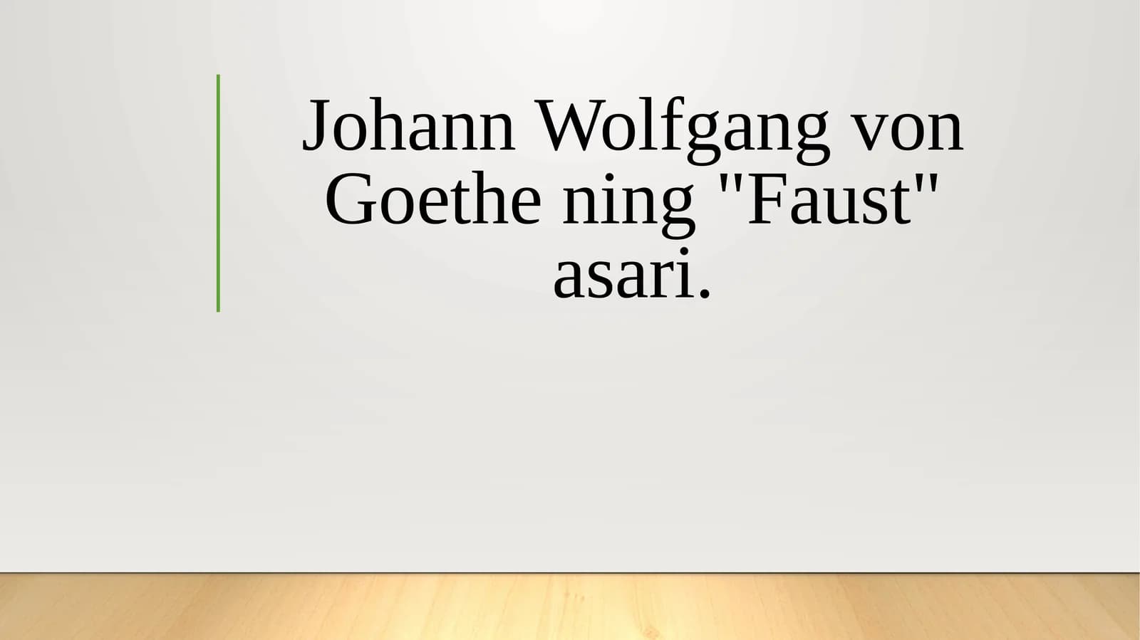 Johann Wolfgang von Goethe ning "Faust" asari.