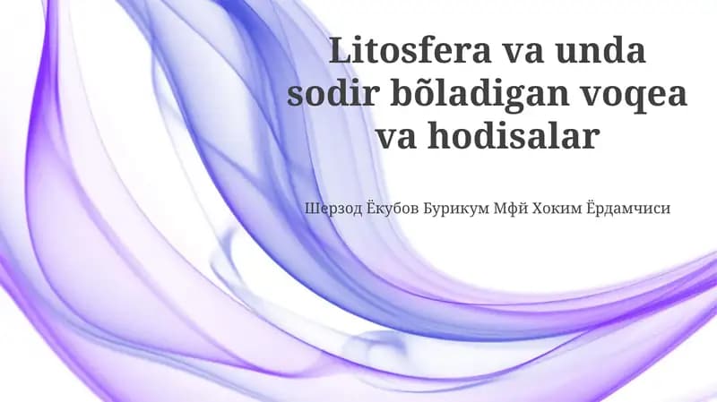 Litosfera va unda sodir bõladigan voqea va hodisalar