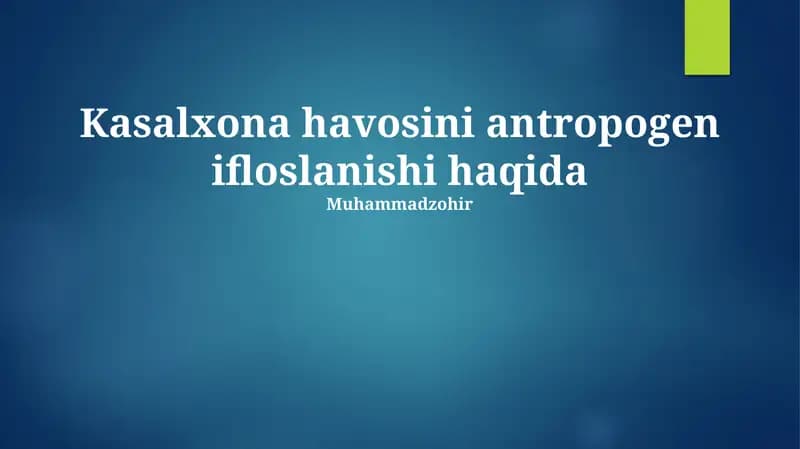 Kasalxona havosi antropogen ifloslanishi haqida