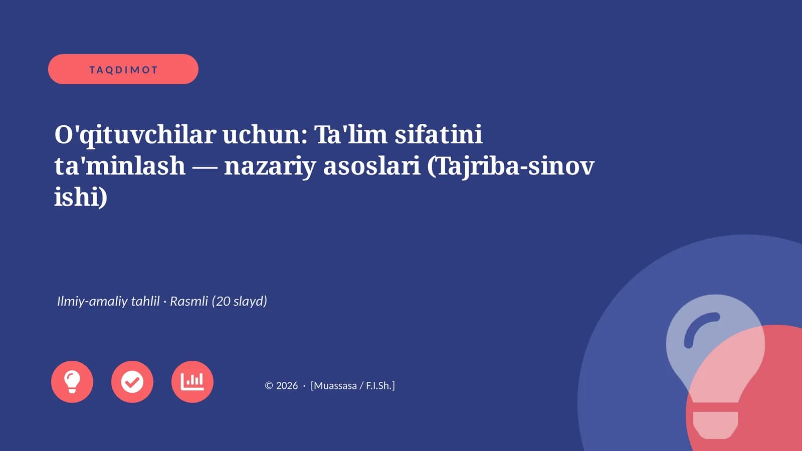 O'qituvchilar uchun: Ta'lim sifatini ta'minlash — nazariy asoslari (Tajriba-sinov ishi)