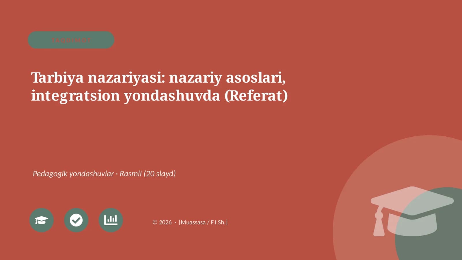 Tarbiya nazariyasi: nazariy asoslari, integratsion yondashuvda (Referat)
