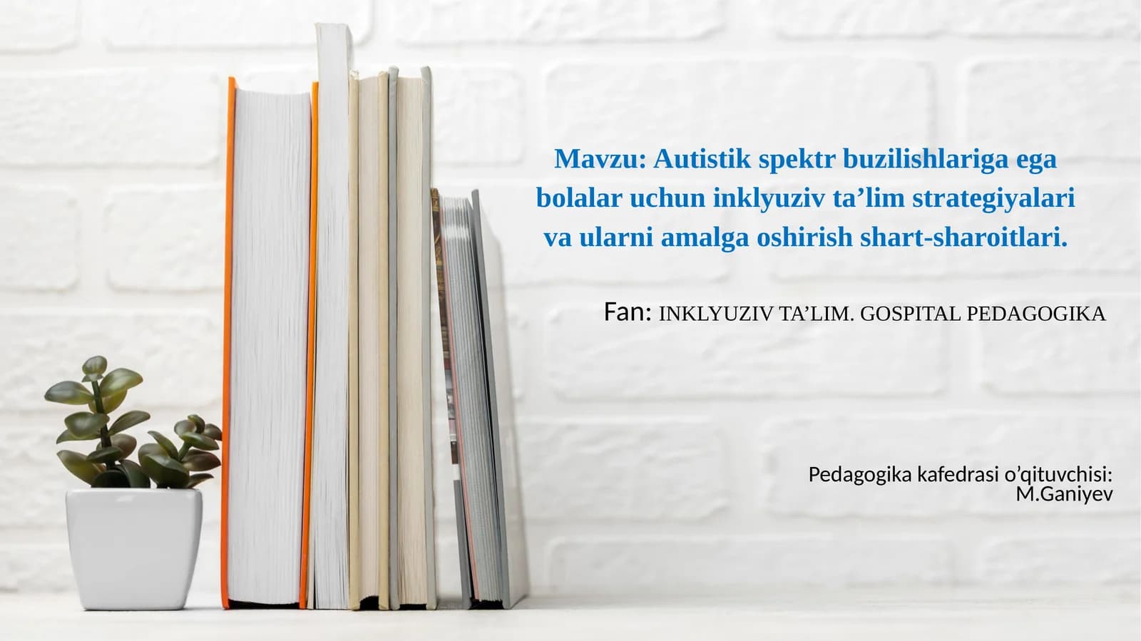 Autistik spektr buzilishlariga ega bolalar uchun inklyuziv ta’lim strategiyalari