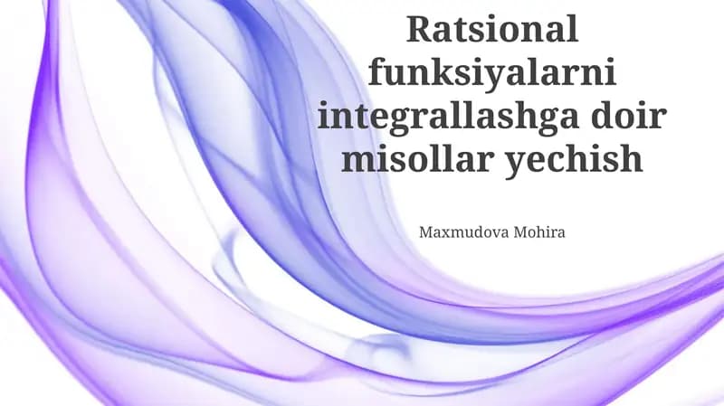Ratsional Funksiyalarni Integrallashga oid Misollar