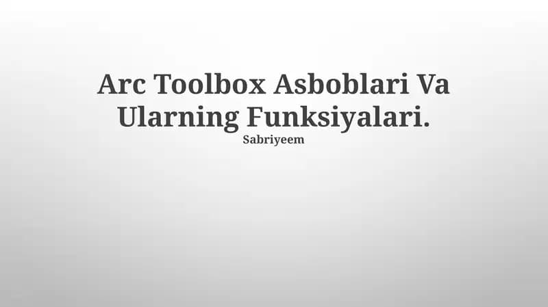 Arc Toolbox Asboblari Va Ularning Funksiyalari