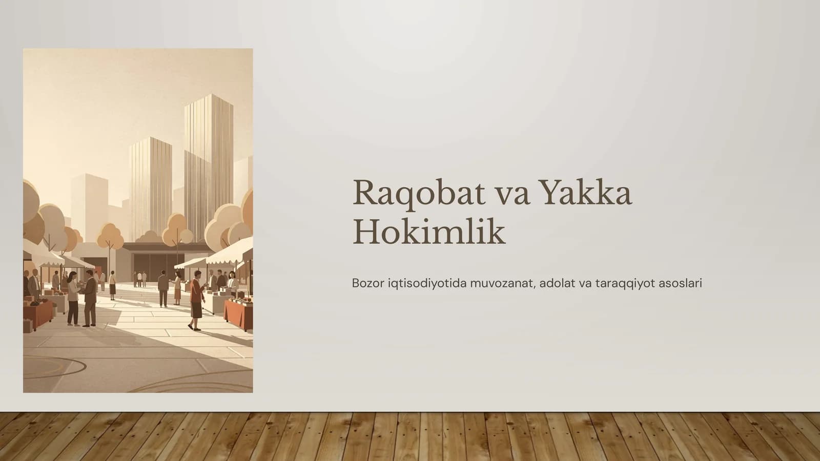 Raqobat va Yakka Hokimlik