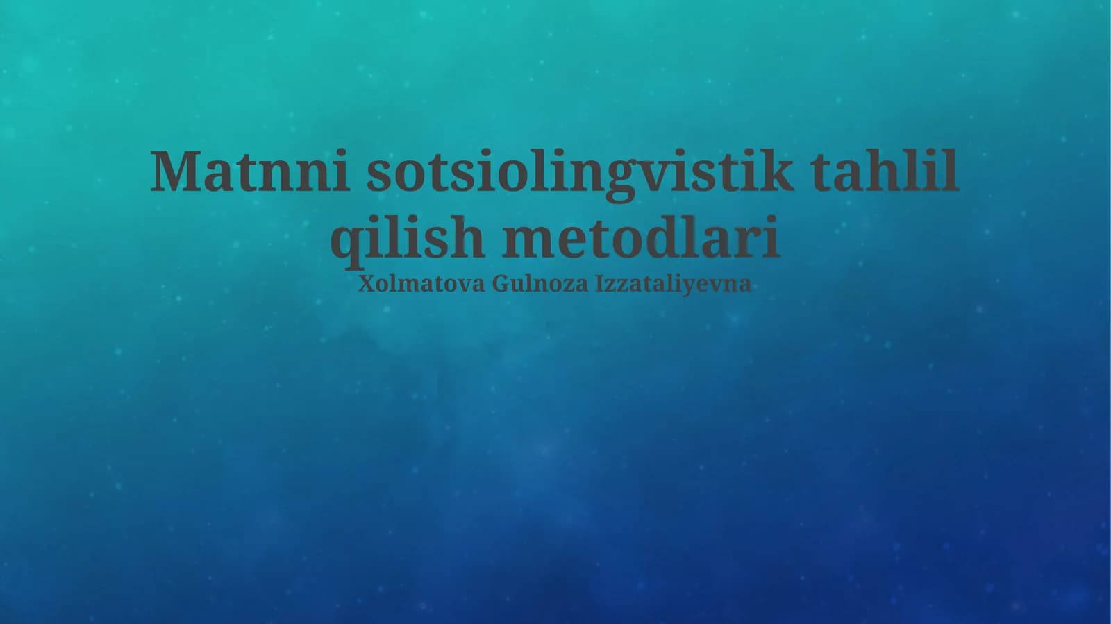 Matnni sotsiolingvistik tahlil qilish metodlari